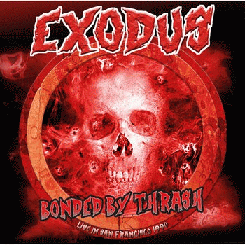 Exodus : Bonded by Thrash Live in San Francisco 1990